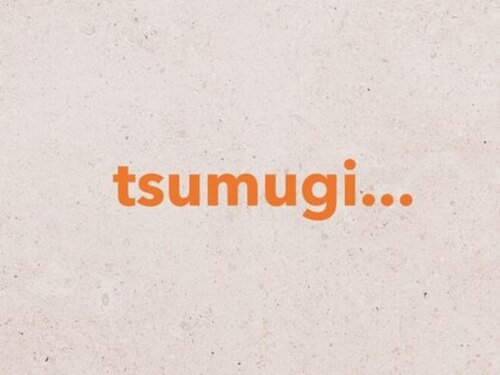 ツムギラフル(tsumugi… lafl)のクチコミ・評判とホームページ